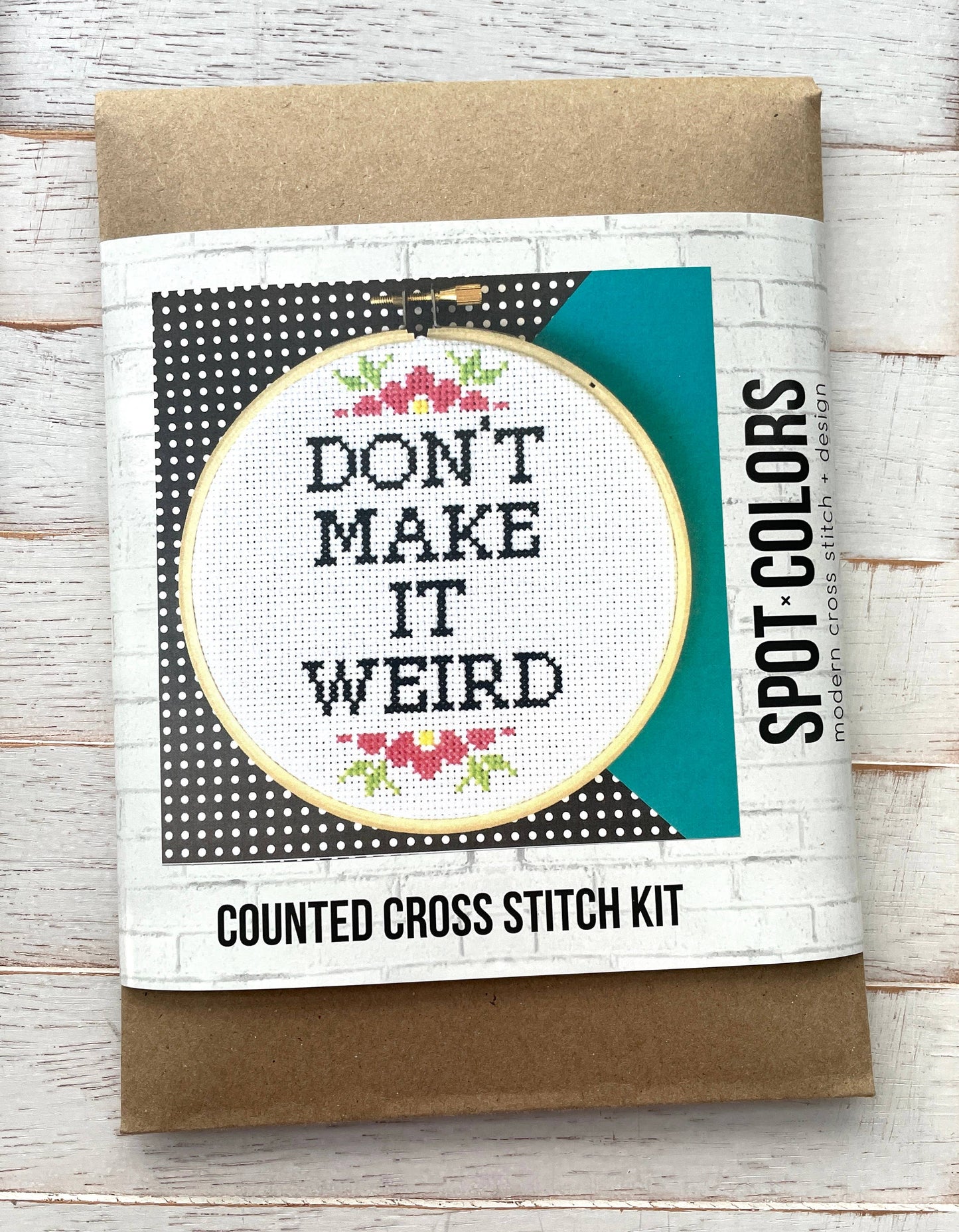 Don't Make It Weird Cross Stitch