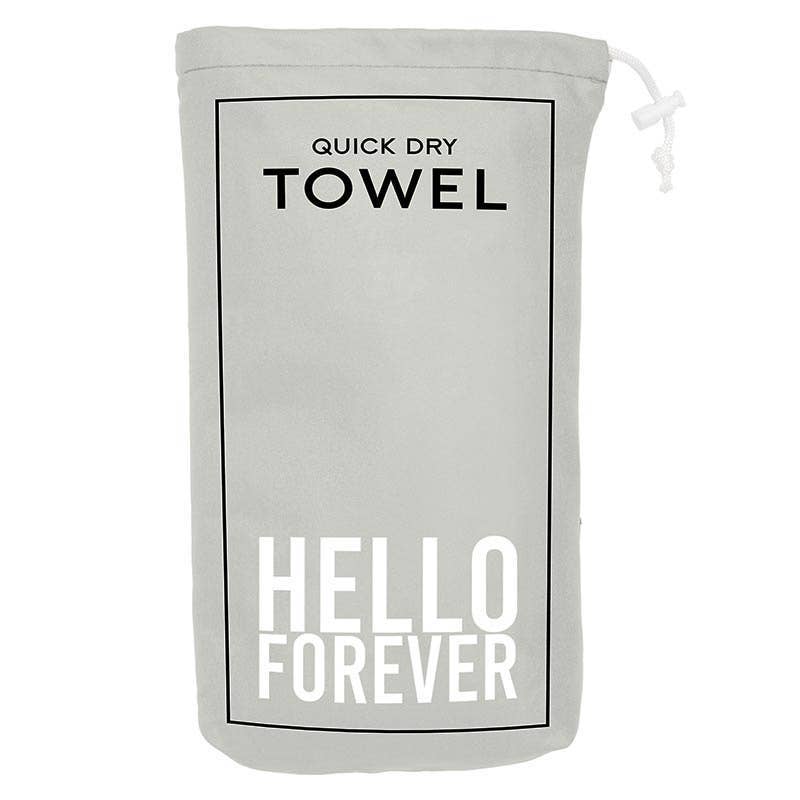 Quick Dry Towel - Hello Forever