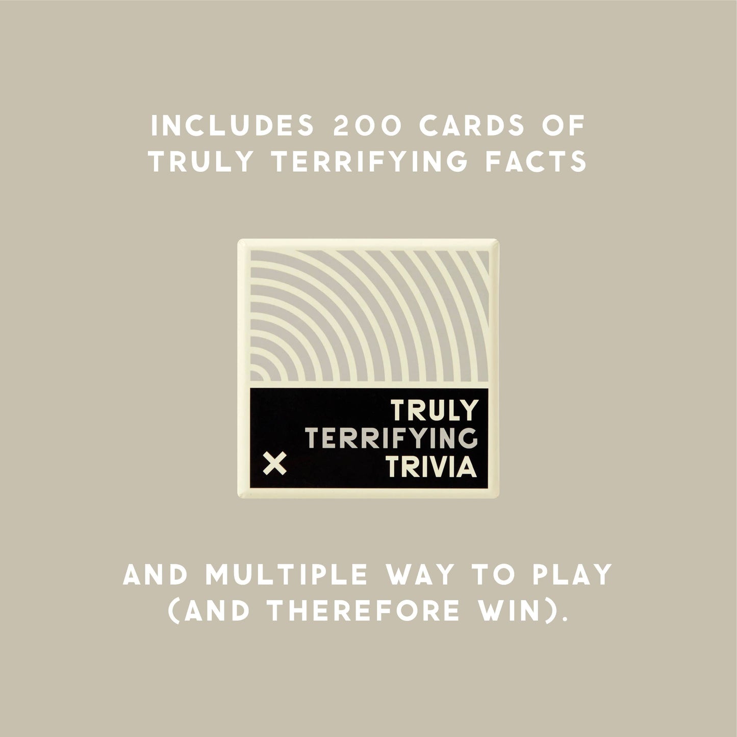 Truly Terrifying Trivia