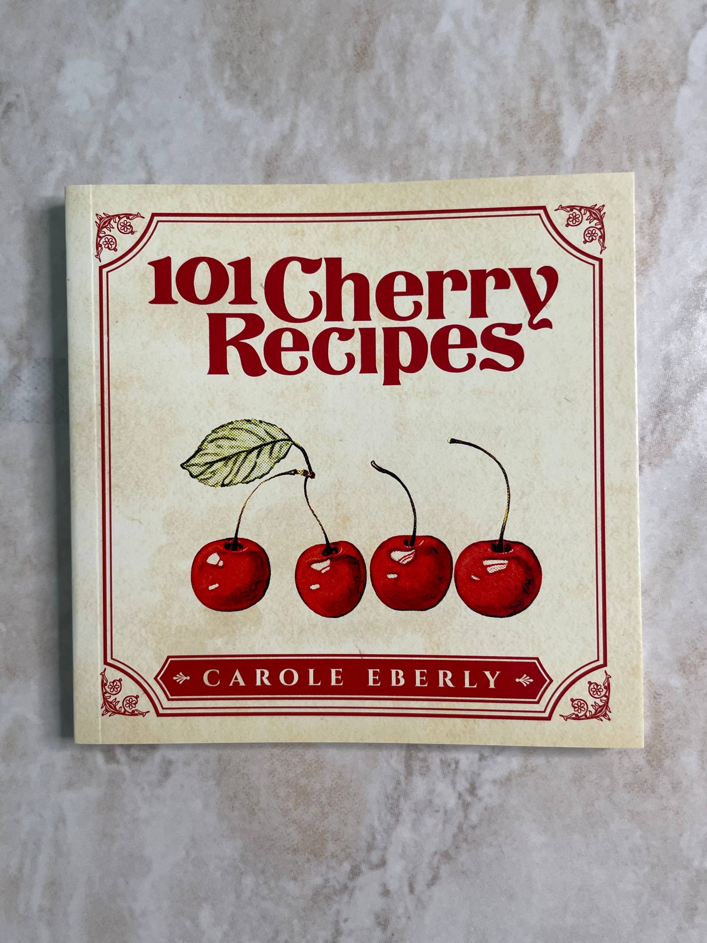 101 Cherry Recipes