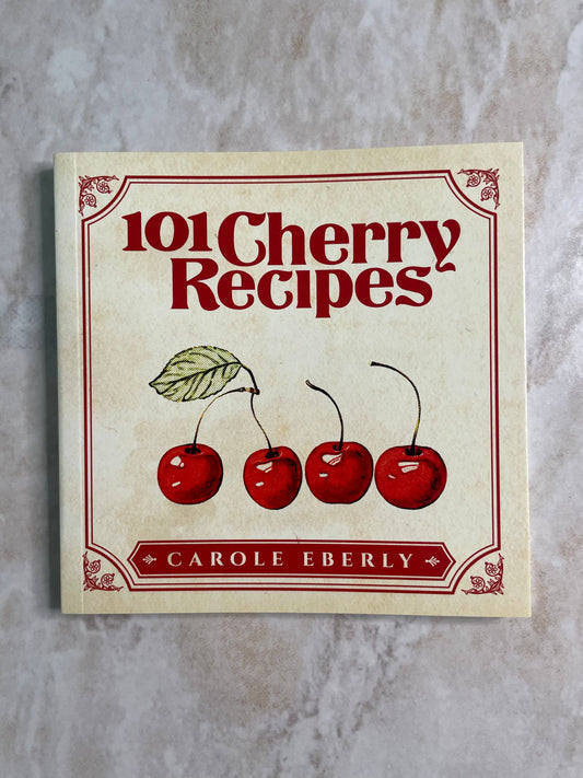 101 Cherry Recipes