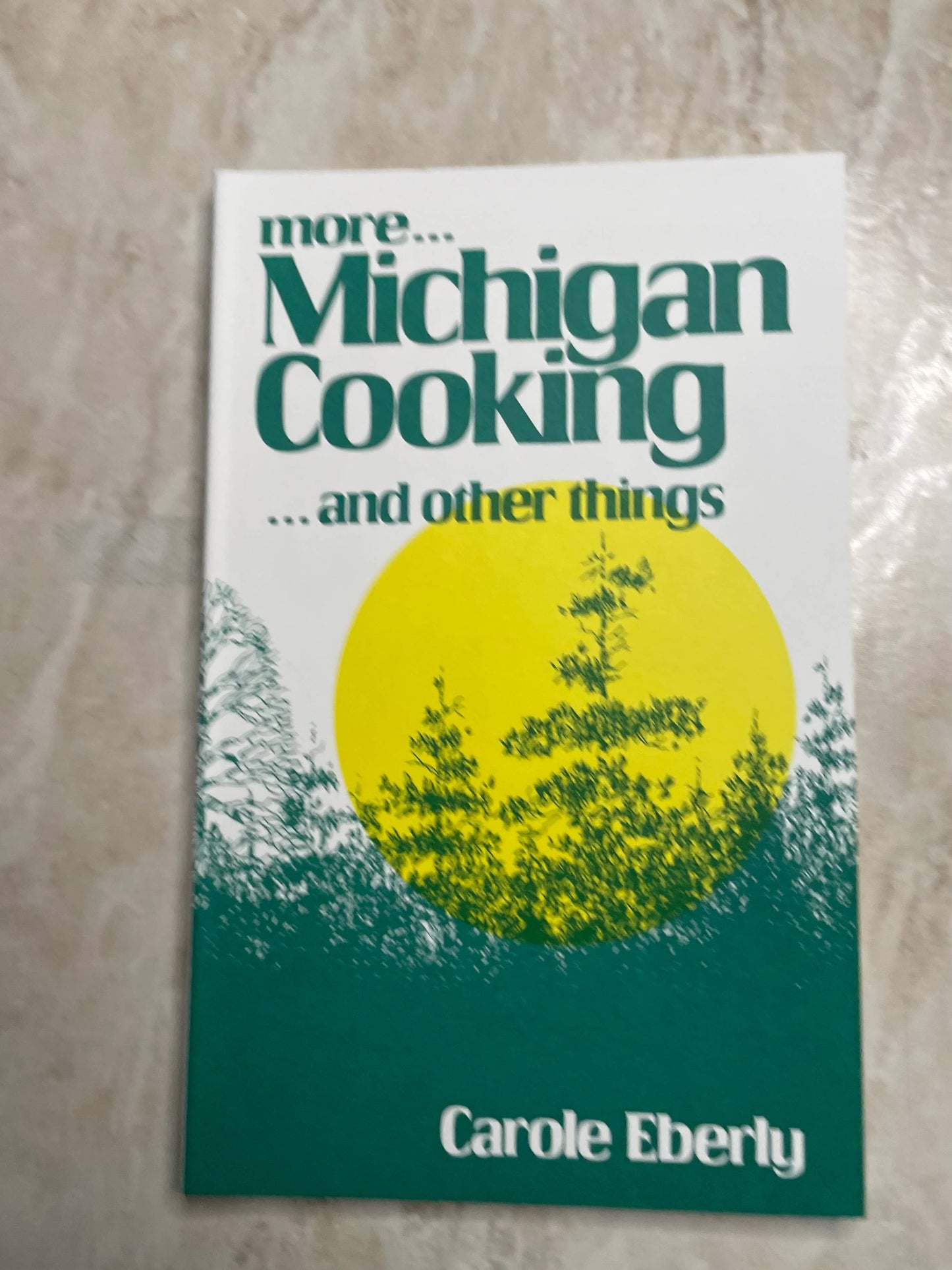 More Michigan Cooking ... and Other Things