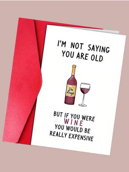Expensive Wine Birthday Greeting Card