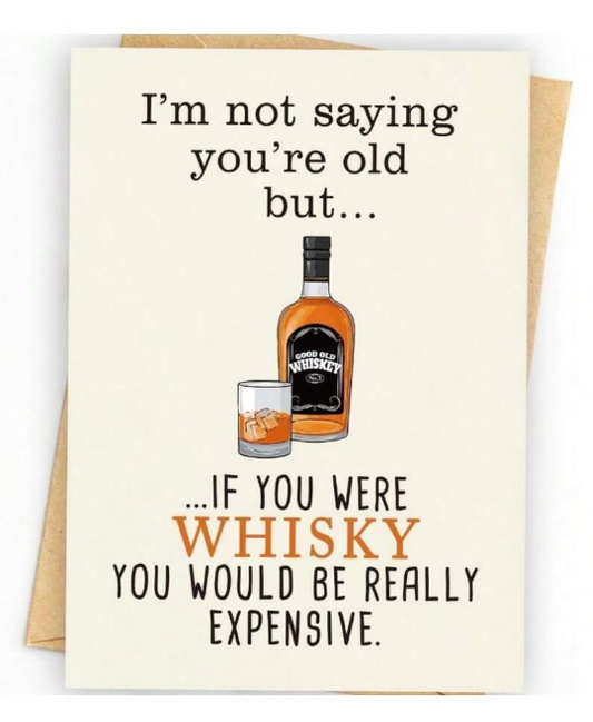 Expensive Whiskey Birthday Greeting Card