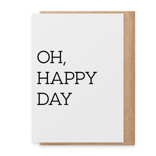 Oh Happy Day - Greeting Card