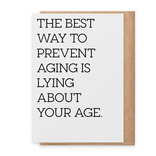 Prevent Aging - Greeting Card