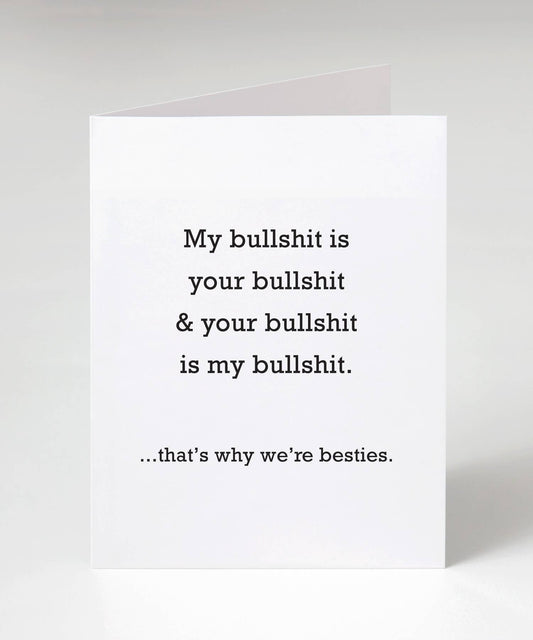Bestie Bullshit Card