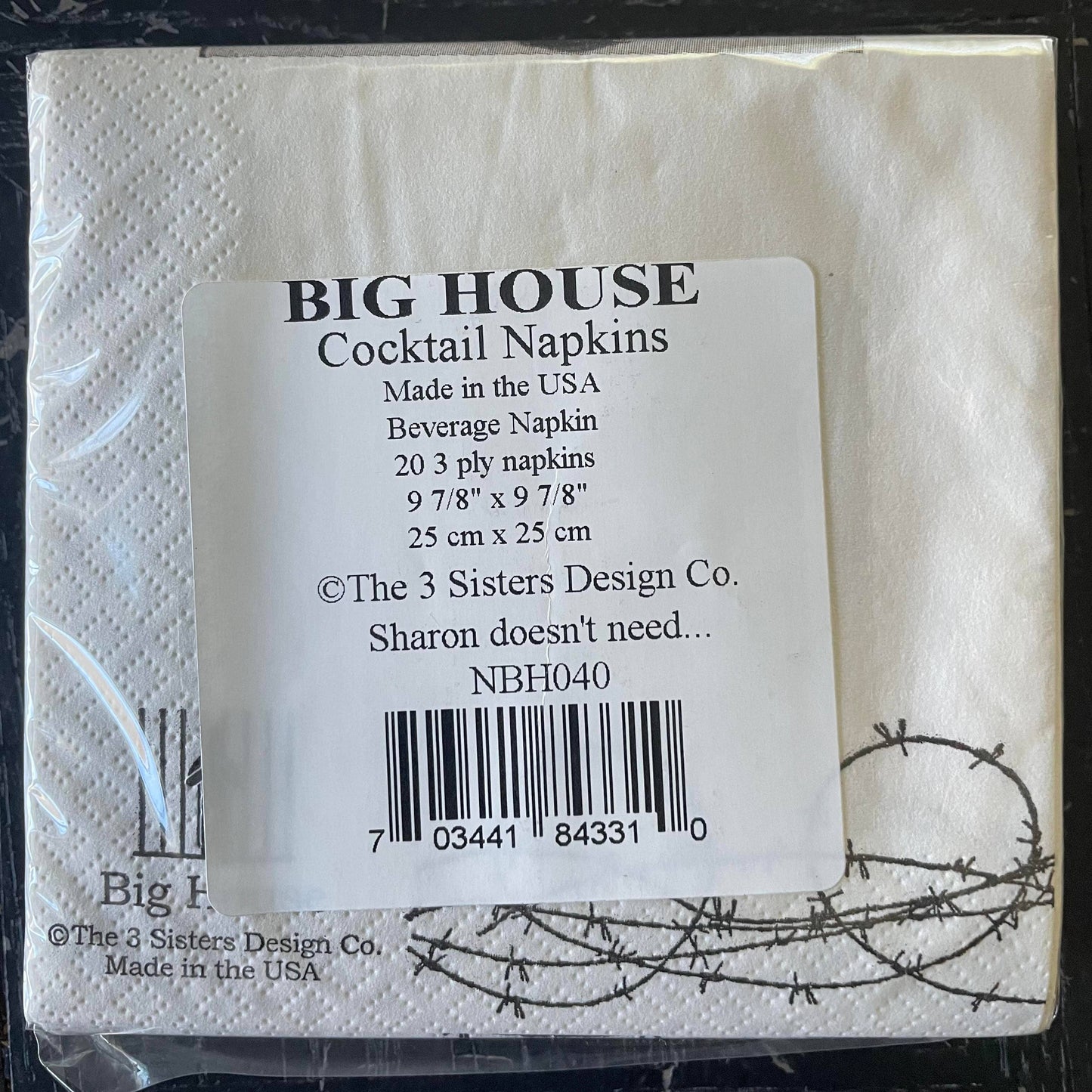 Big House Cocktail Napkins-Sharon doesn't need alcohol...