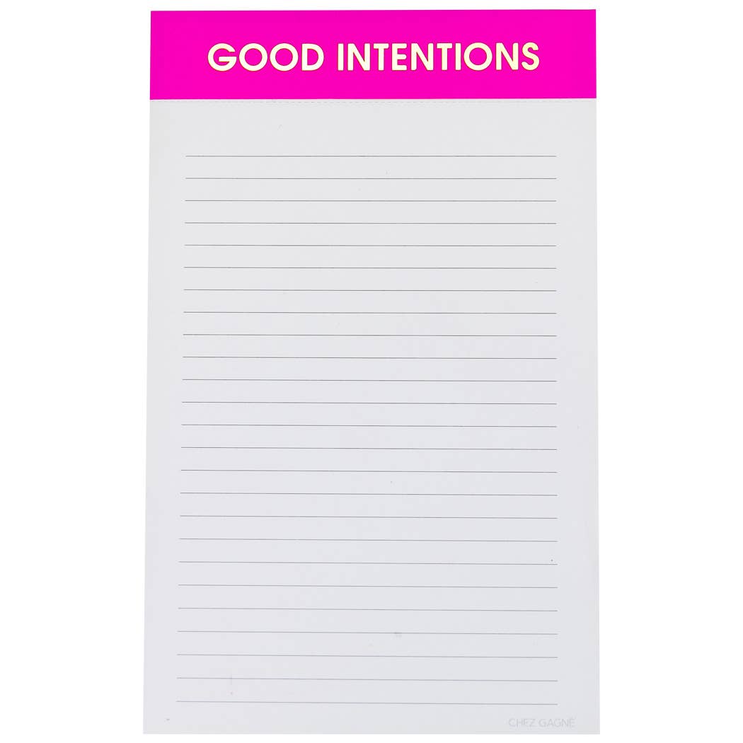 NOTEPAD- "Good Intentions"