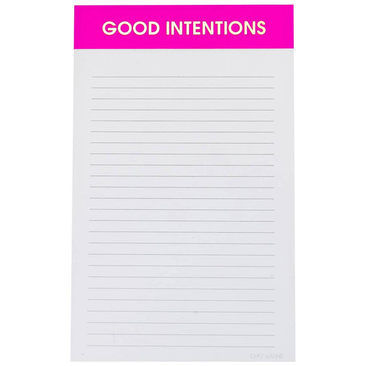 NOTEPAD- "Good Intentions"